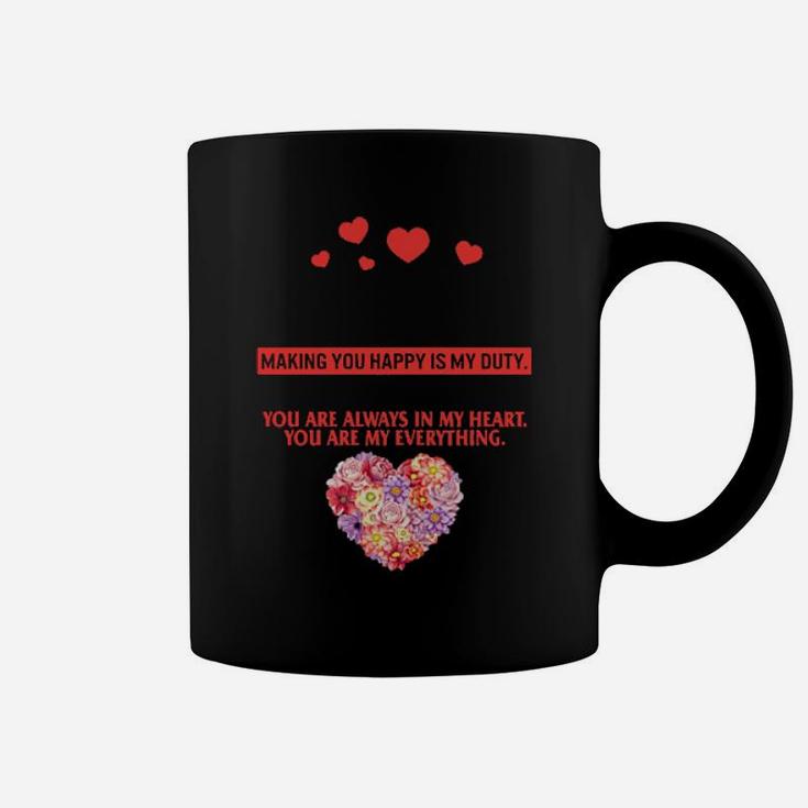 You Are My Everything Coffee Mug