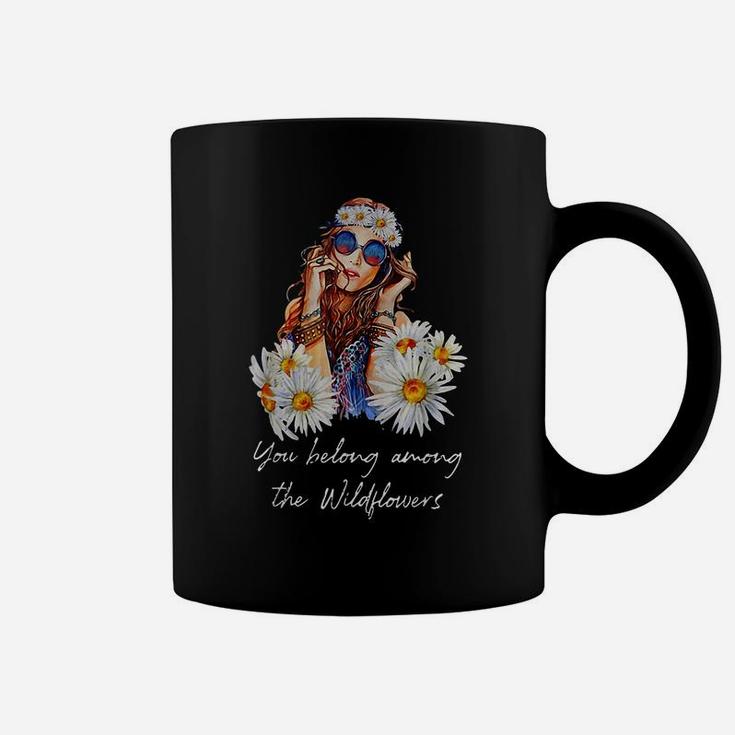 You Belong Among The Wildflowers Hippie Daisy Flower Coffee Mug