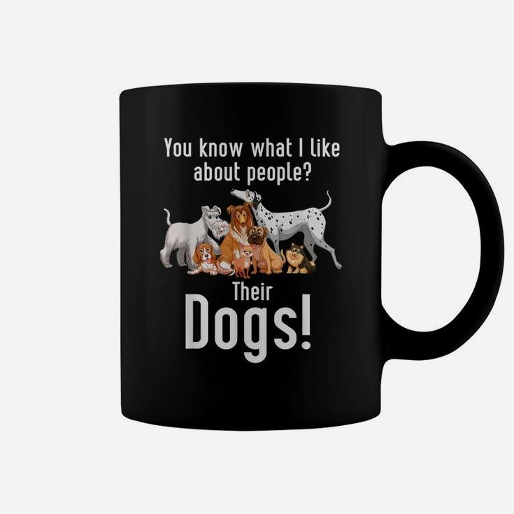 You Know What I Like About People Their Dogs Dog Groomer Coffee Mug