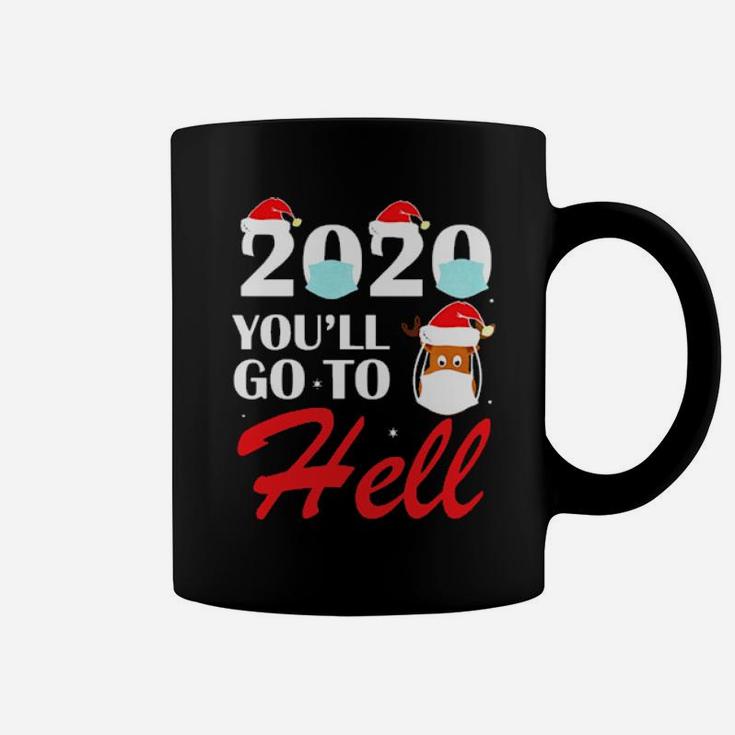 You'll Go To Hell Coffee Mug