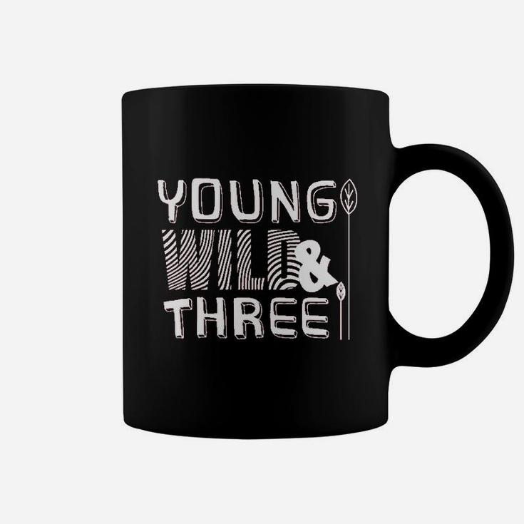 Young Wild And Three 3Rd Birthday Girl Outfit 3 Year Old Third Party Coffee Mug