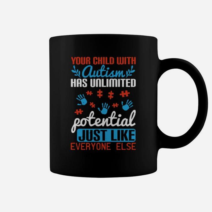 Your Child With Autism Has Unlimited Potential Coffee Mug