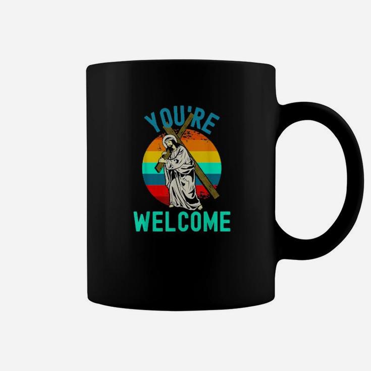 You're Welcome Jesus With Cross Strong Faith Easter Coffee Mug