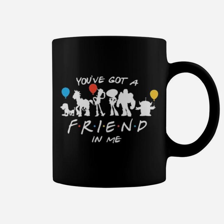 Youve Got A Friend In Me Coffee Mug