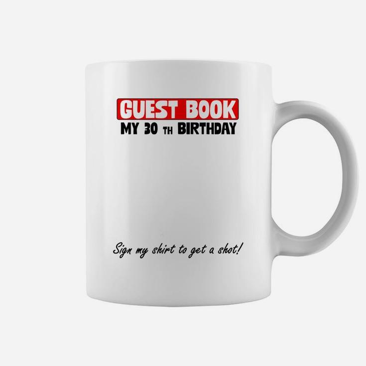 30 Th Birthday Party Gift For Sign Coffee Mug