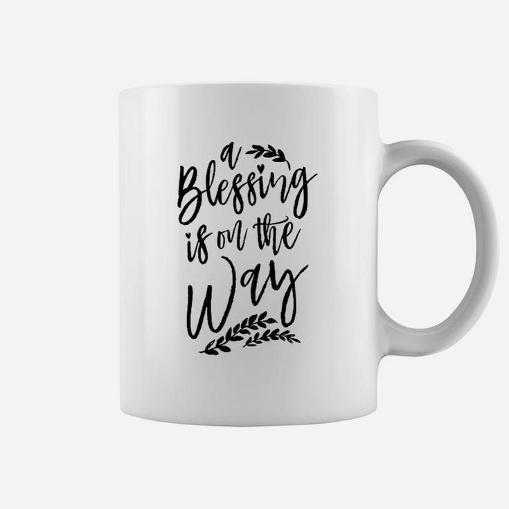 A Blessing Is On The Way Coffee Mug