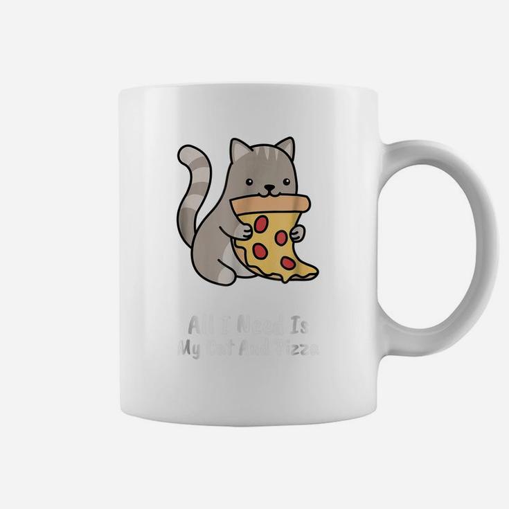 All I Need Is My Cat And Pizza Funny Cat And Pizza Shirt Coffee Mug