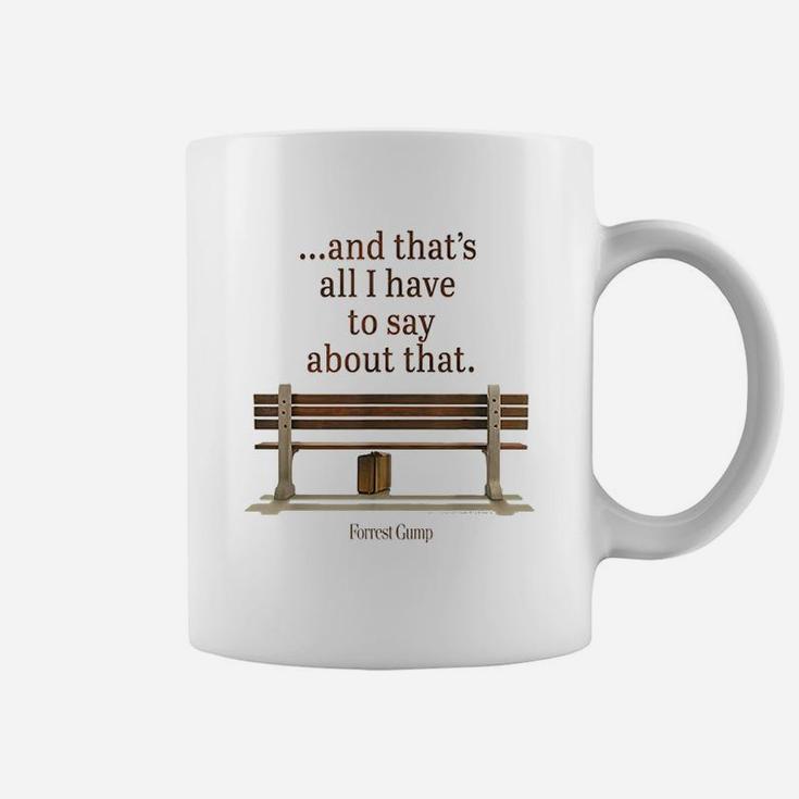 And That Is All I Have To Say About That Coffee Mug