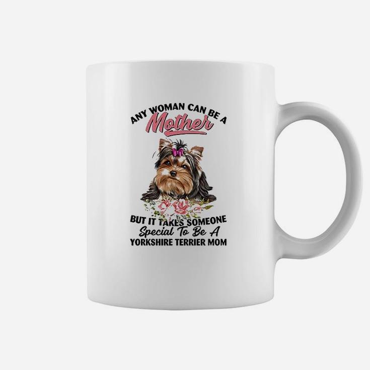 Any Woman Can Be A Mother But It Takes Someone Special To Be Coffee Mug