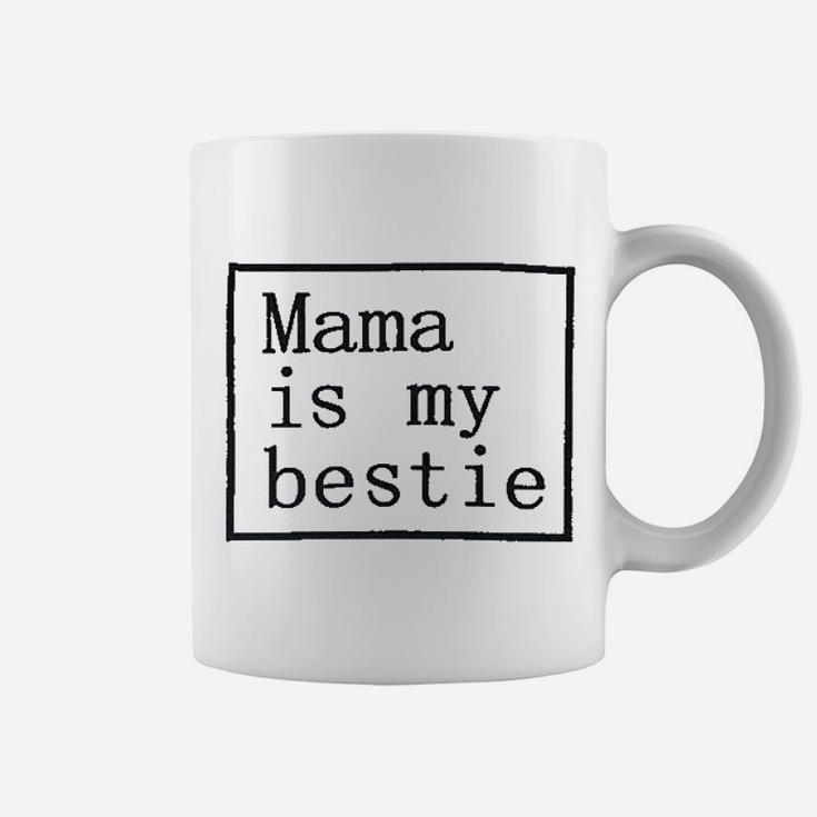 Baby Girl Mama Is My Bestie Coffee Mug