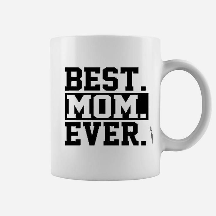 Best Mom Ever Mom Worlds Best Mom Coffee Mug