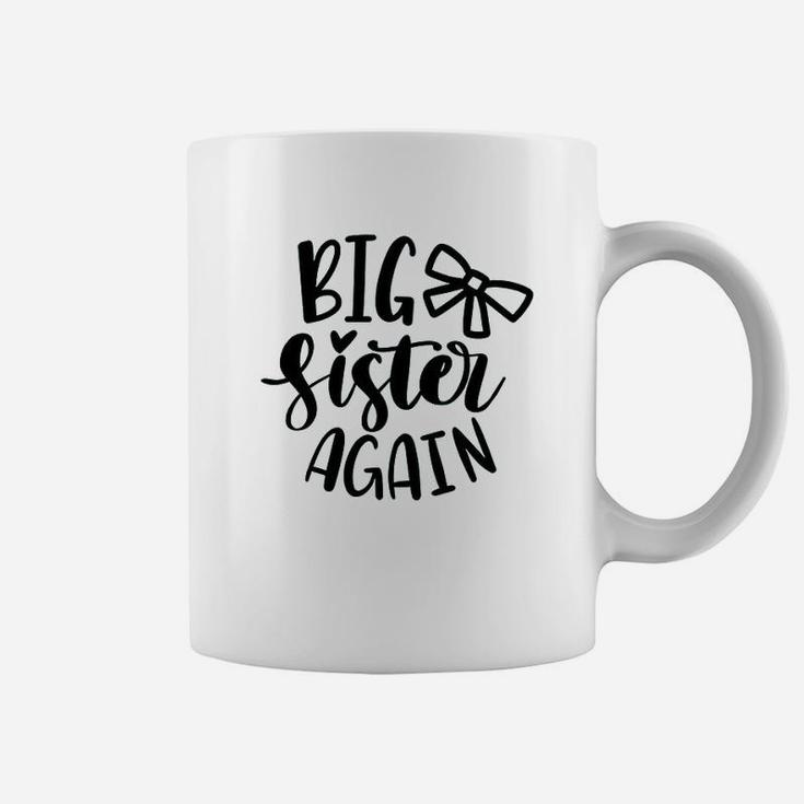 Big Sister Again Coffee Mug