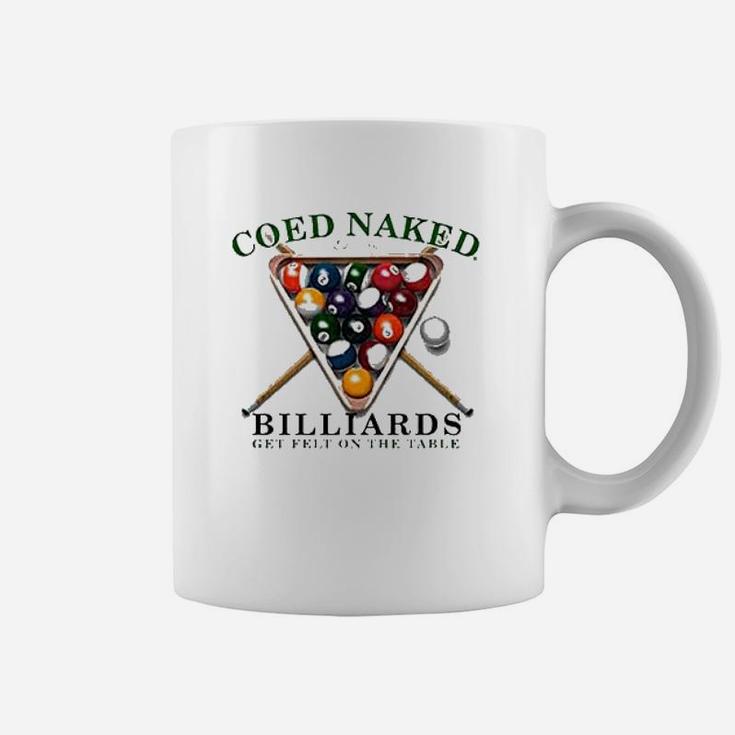 Billards Coed Nakd Billiards Coffee Mug