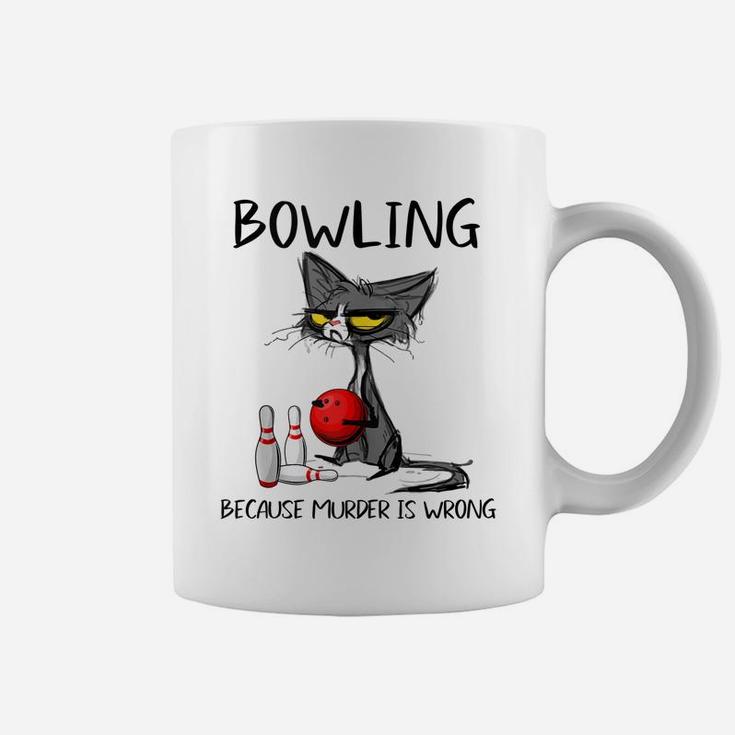 Bowling Because Murder Is Wrong-Best Ideas For Cat Lovers Coffee Mug