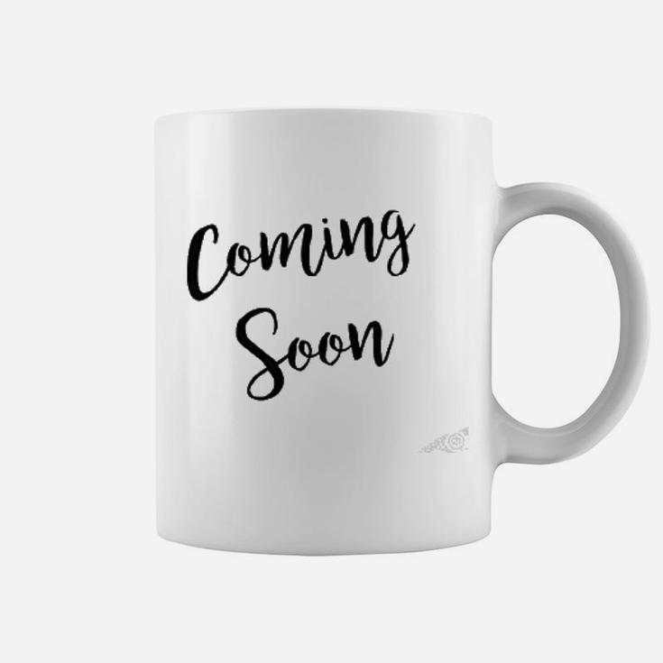 Coming Soon Coffee Mug