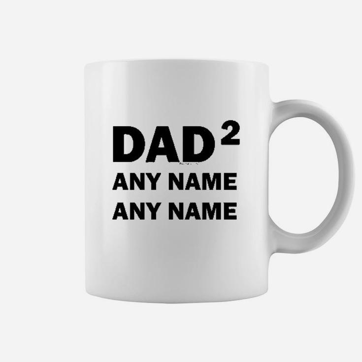 Custom Names Dad Of 2 Personalized Dad Coffee Mug