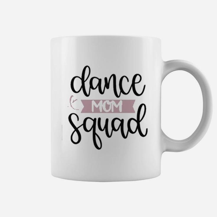 Dance Mom Squad Coffee Mug Dance Mom Squad Coffee Mug