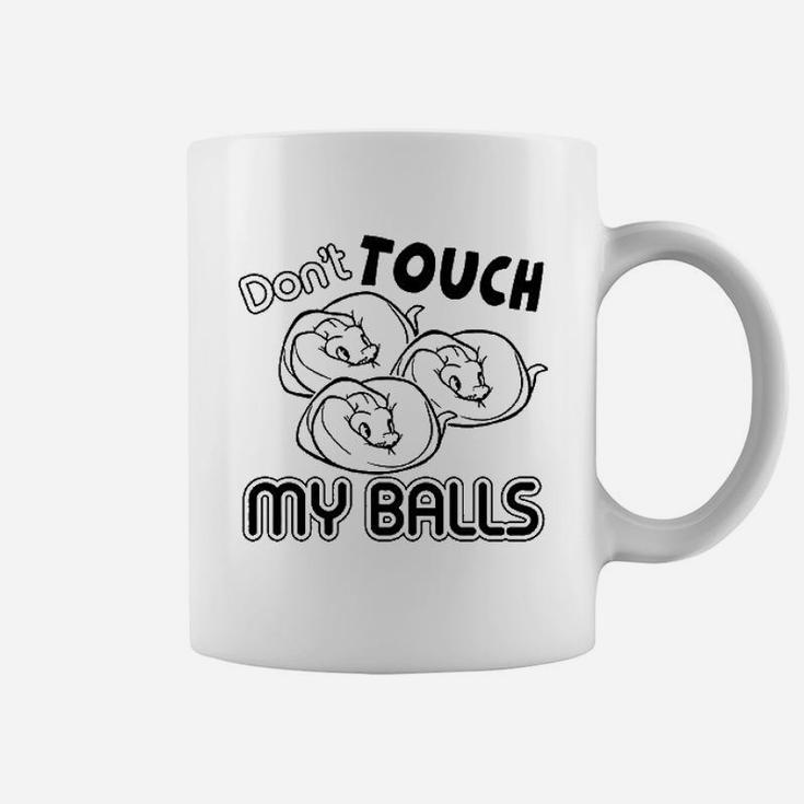 Dont Touch My Ball Python Coffee Mug