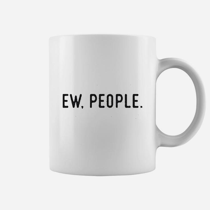 Ew People Coffee Mug