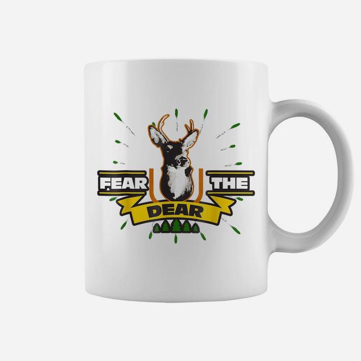 Funny Fear The Dear Sarcastic Hunting Coffee Mug