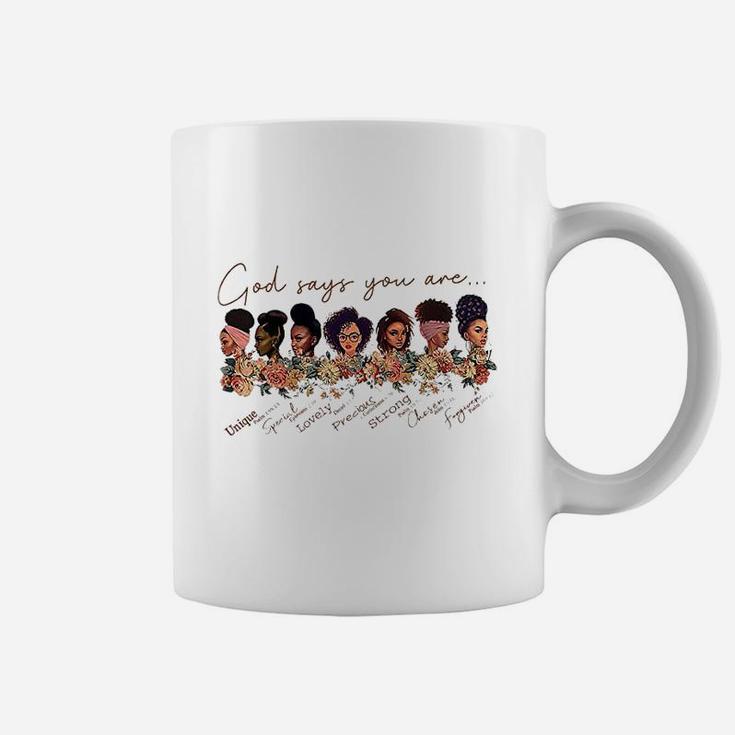 God Says You Are Black Queen African American Women Coffee Mug