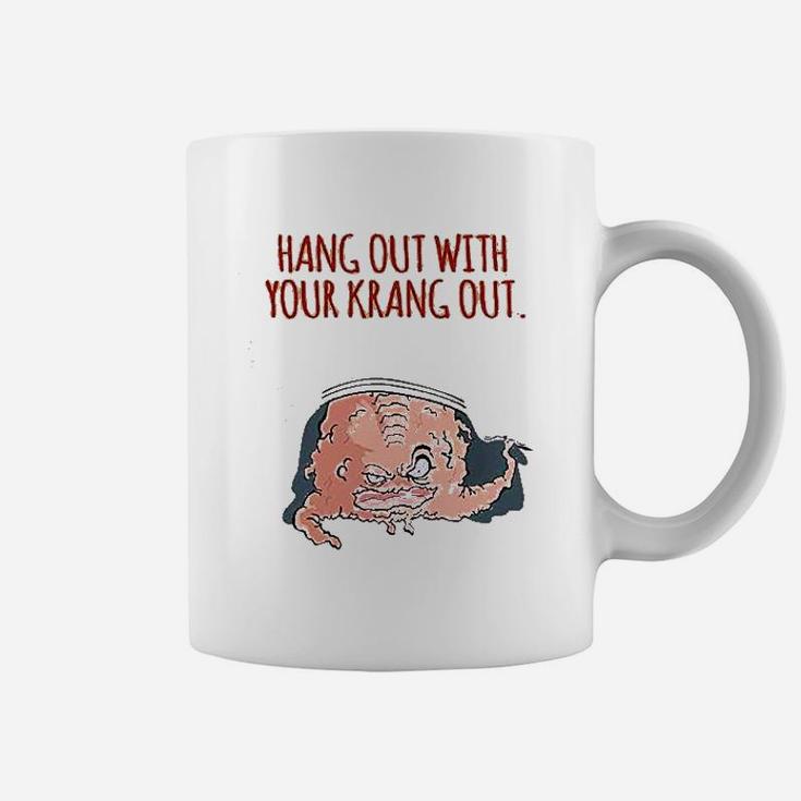 Hang Out With Your Krang Out Funny 90S Graphic Coffee Mug