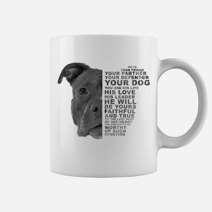 He Is Your Friend Your Partner Your Dog Puppy Pitbull Pittie Coffee Mug