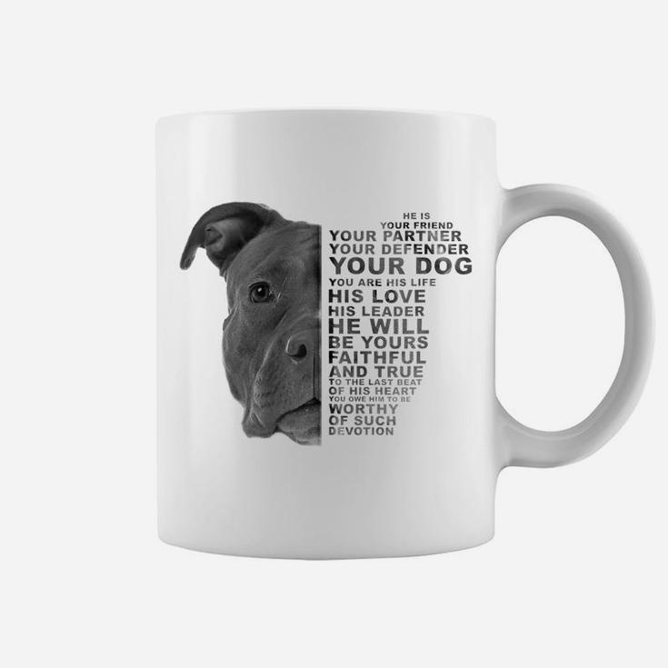 He Is Your Friend Your Partner Your Dog Puppy Pitbull Pittie Zip Hoodie Coffee Mug