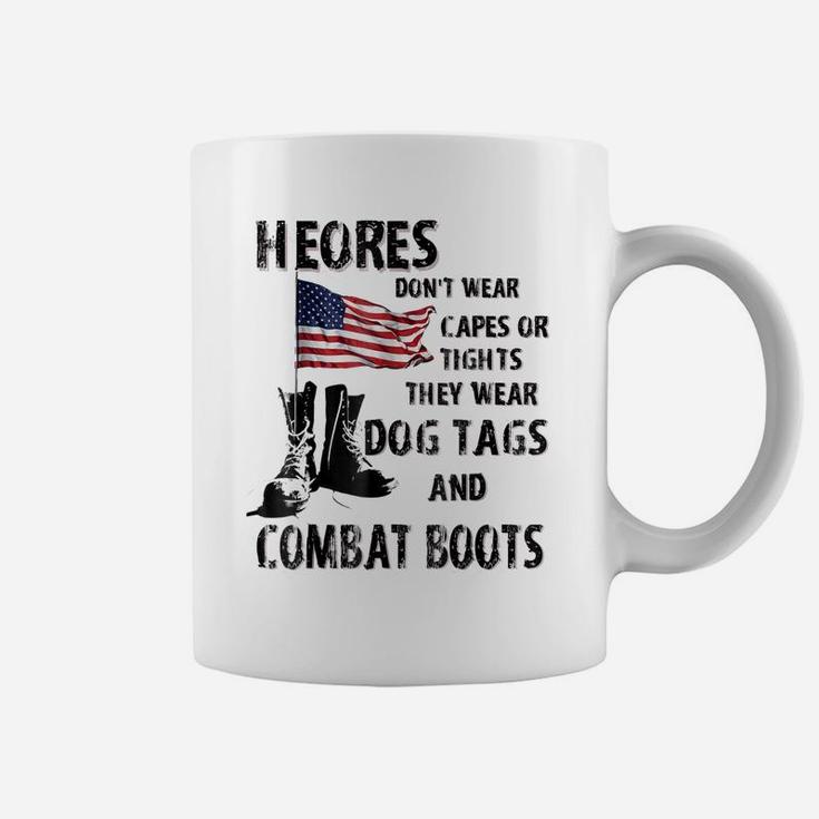 Heros Wear Dog Tags And Combat Boots Tshirt - Veteran Shirt Coffee Mug