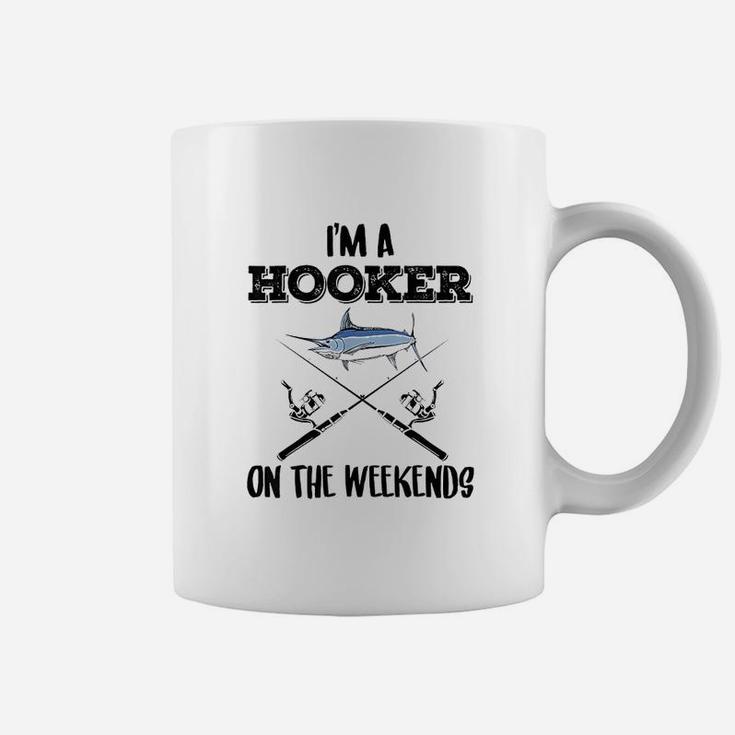 I Am A Hooker On The Weekends Fishing Coffee Mug