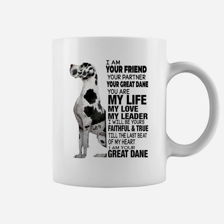 I Am Your Friend Your Partner Your Great Dane Coffee Mug