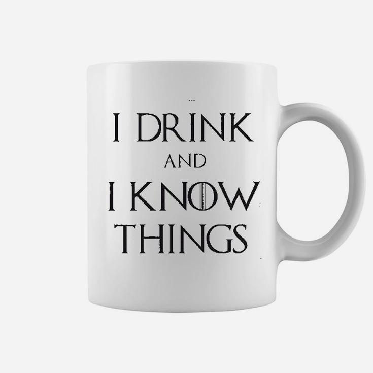 I Drink And I Know Things Coffee Mug