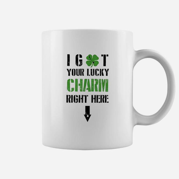 I Got Your Lucky Charm Right Here St Pattys Day Coffee Mug