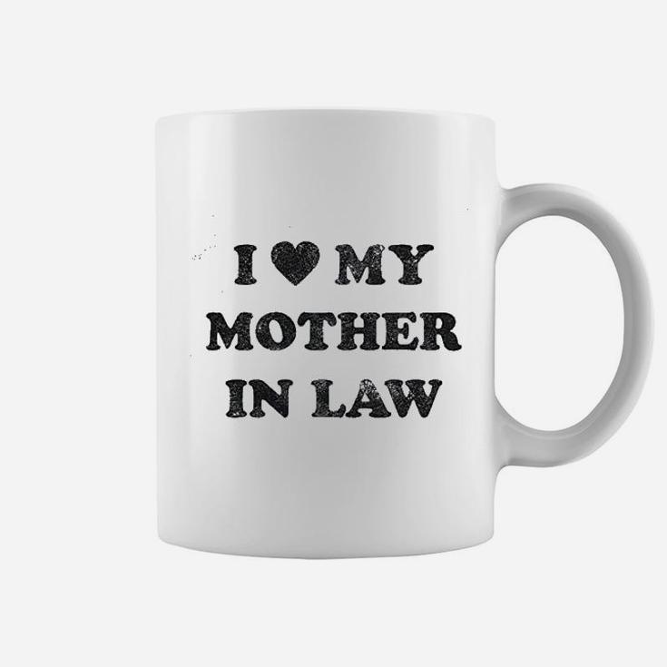 I Love My Mother In Law Funny Family Coffee Mug