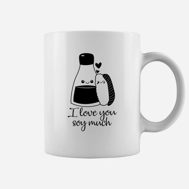 I Love You Soy Much Black Valentine Gift Happy Valentines Day Coffee Mug