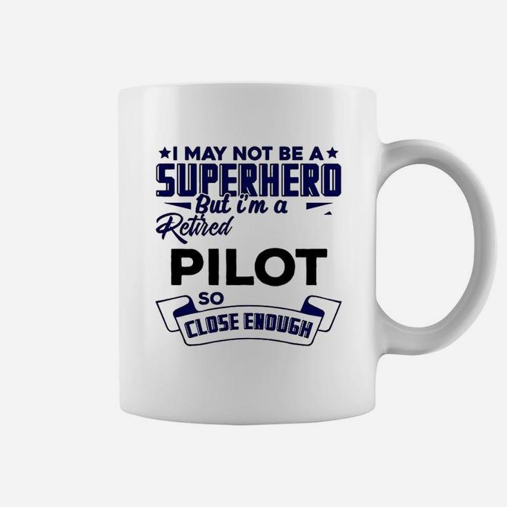 I May Not A Suoer Hero Coffee Mug
