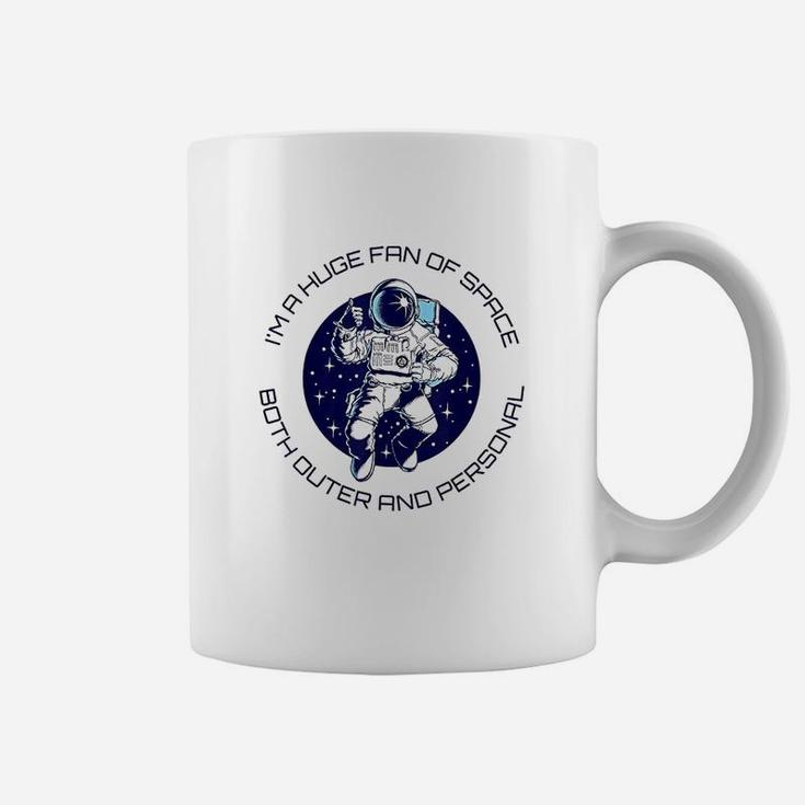 Im A Huge Fan Of Space Both Outer And Personal Xmas Gift Coffee Mug