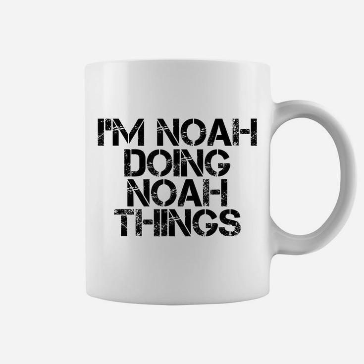 I'm Noah Doing Noah Things Name Funny Birthday Gift Idea Coffee Mug