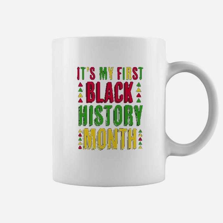 It Is My First Black History Month I Love Black Coffee Mug