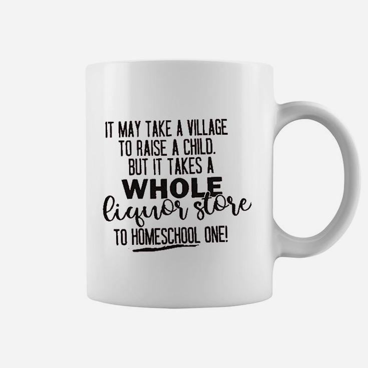 It May Take A Village To Raise A Child Coffee Mug