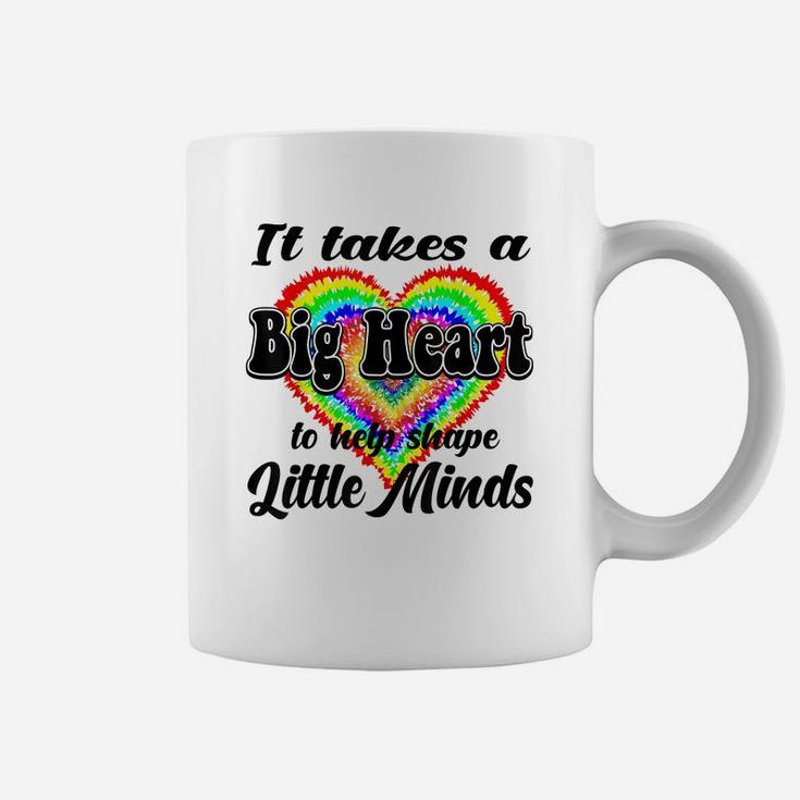 It Takes A Big Heart To Help Shape Little Minds Tie Dye Cute Coffee Mug