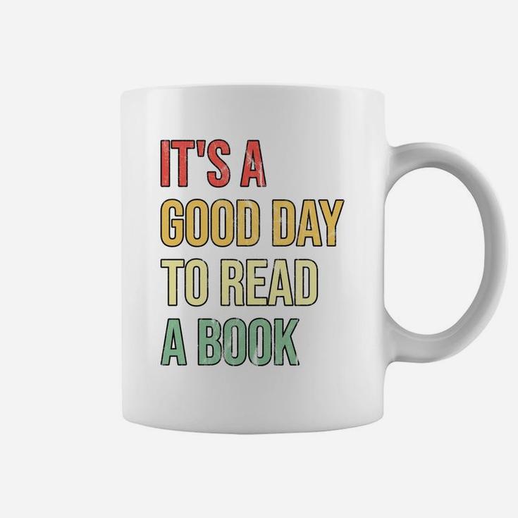 It's A Good Day To Read A Book Coffee Mug
