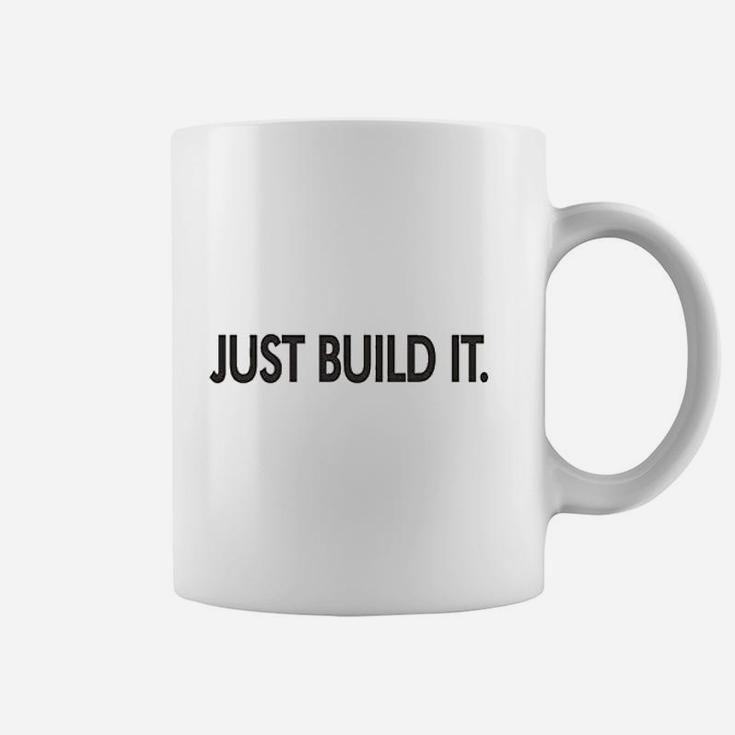 Just Build It Coffee Mug