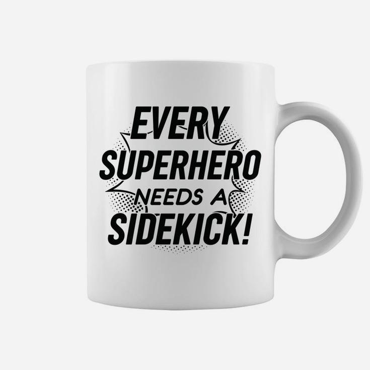 Kids Every Superhero Needs A Sidekick Big Brother Sister Newborn Coffee Mug