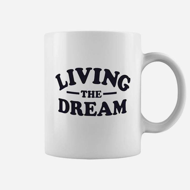 Living The Dream Coffee Mug