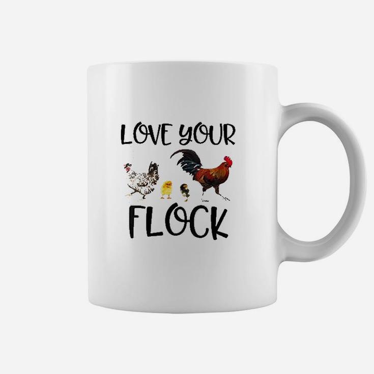 Love Your Flock Funny Chickens Hens Coffee Mug