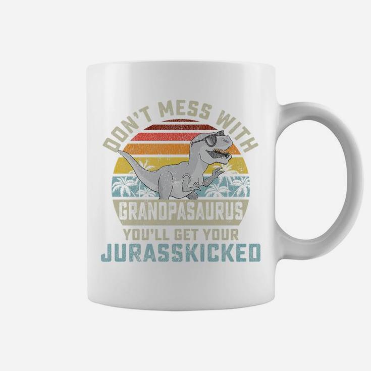 Mens Dont Mess With Grandpasaurus Youll Get Jurasskicked Grandpa Coffee Mug