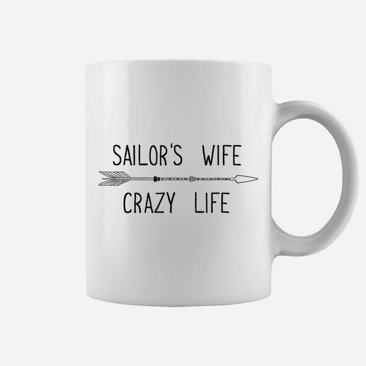 Military Sailor's Wife Crazy Life T Shirt Coffee Mug