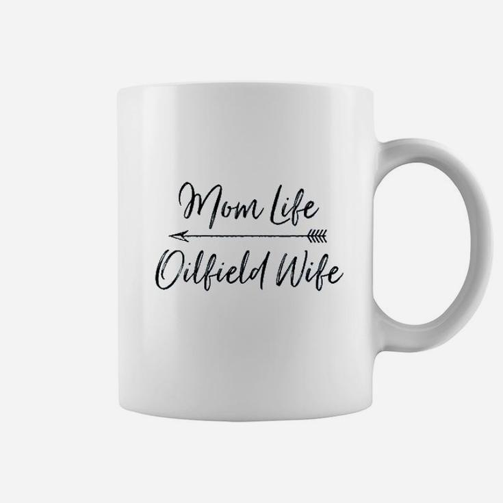 Mom Life Oilfield Wife Coffee Mug