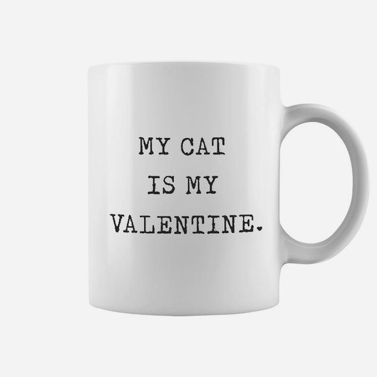 My Cat Is My Valentine Coffee Mug